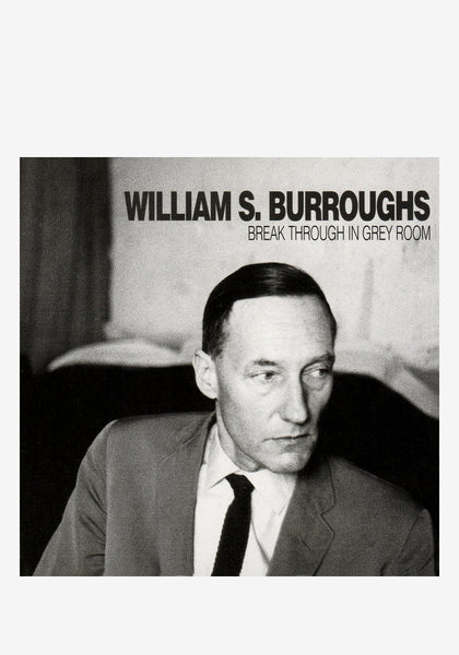 William S. Burroughs-Break Through In Grey Room LP (White