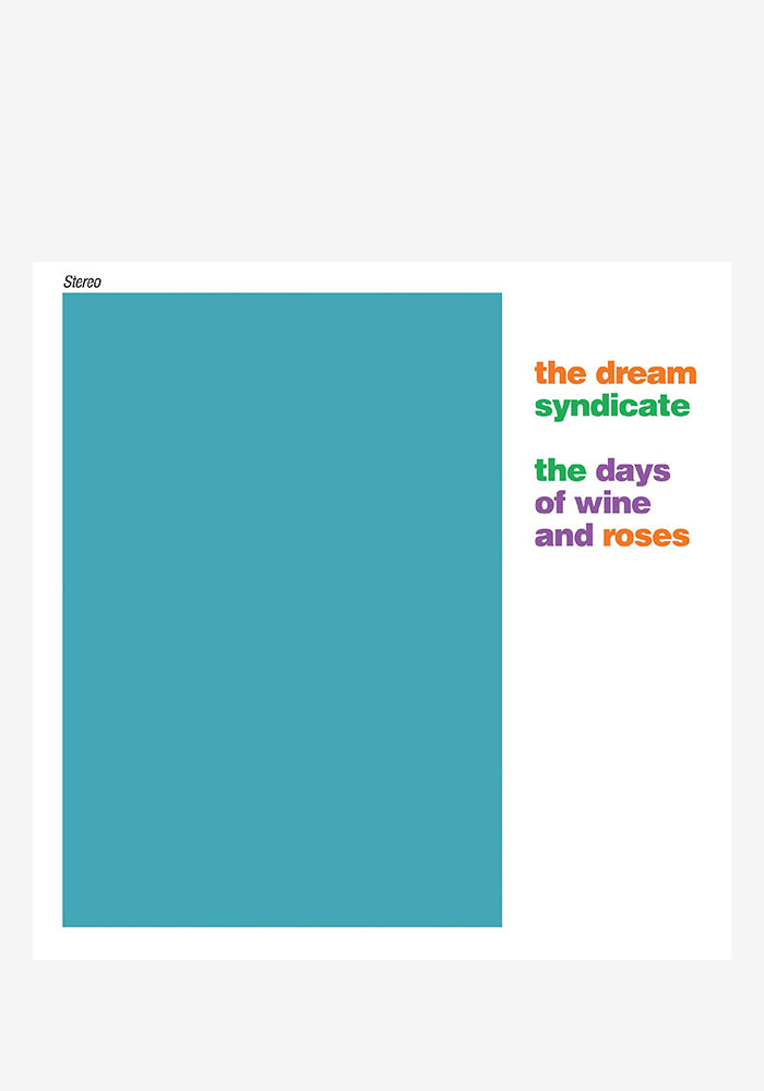 THE DREAM SYNDICATE The Days of Wine and Roses 40th Anniversary 2LP