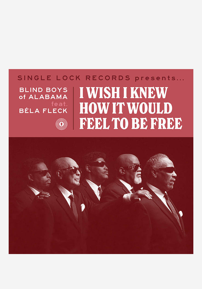 THE BLIND BOYS OF ALABAMA I Wish I Knew How It Would Feel To Be Free 7"