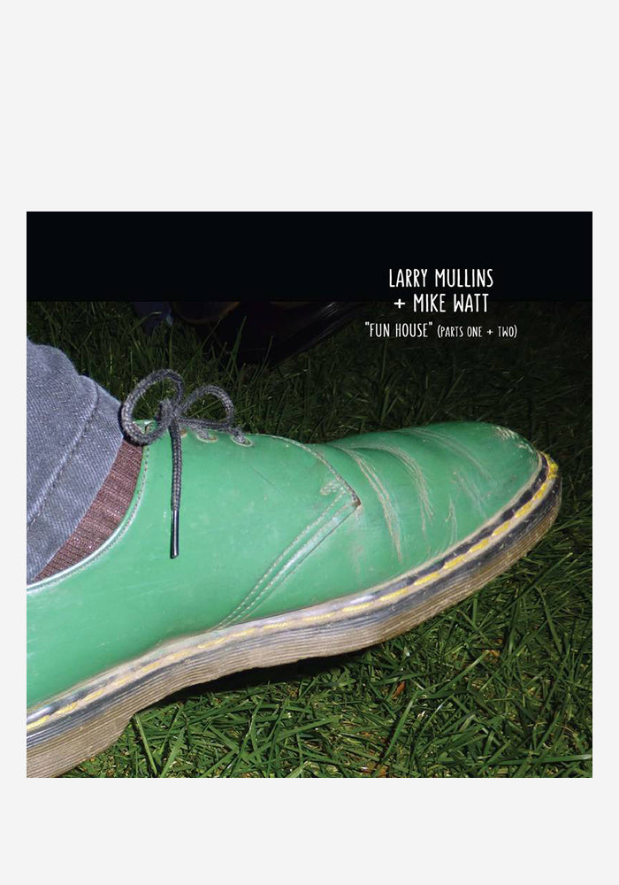 MIKE WATT + LARRY MULLINS Fun House 7"