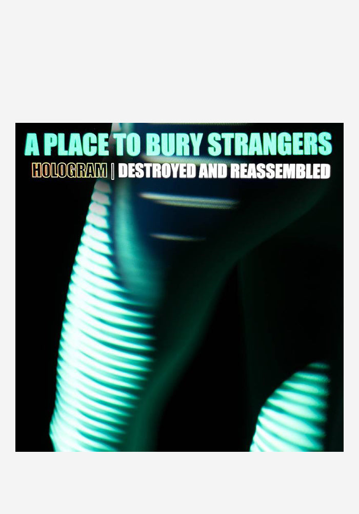 A PLACE TO BURY STRANGERS Hologram - Destroyed & Reassembled LP