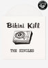 BIKINI KILL The Singles Exclusive LP (White)
