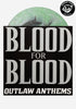 BLOOD FOR BLOOD Outlaw Anthems Exclusive LP