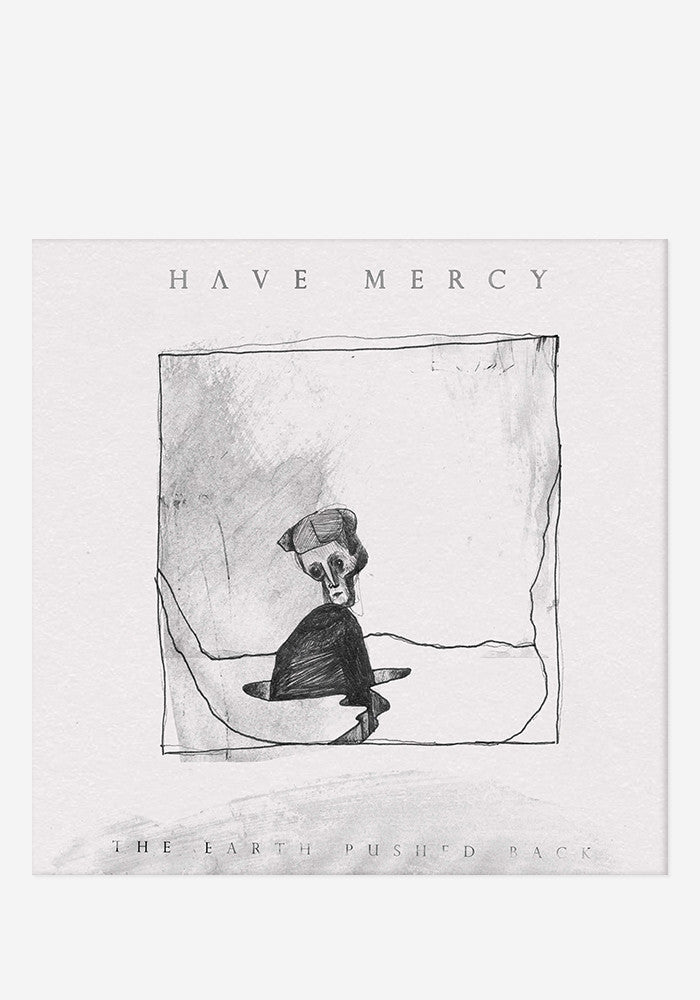 HAVE MERCY The Earth Pushed Back LP