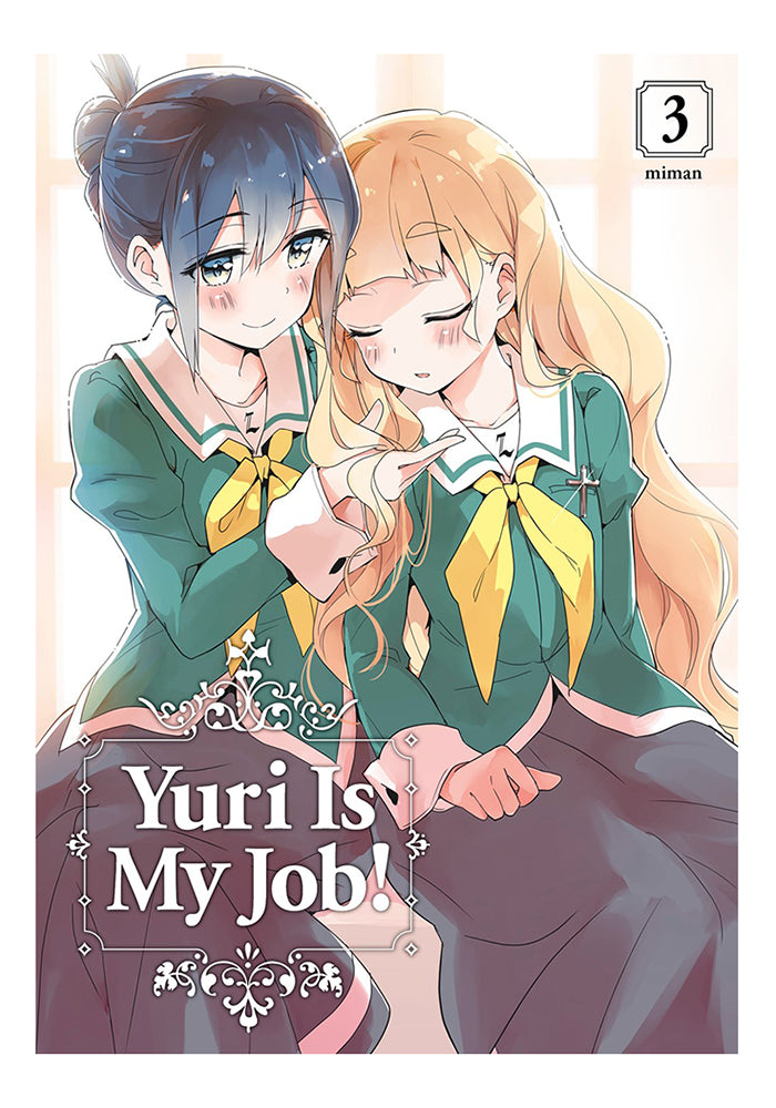 YURI IS MY JOB! Yuri Is My Job! Vol. 3 Manga