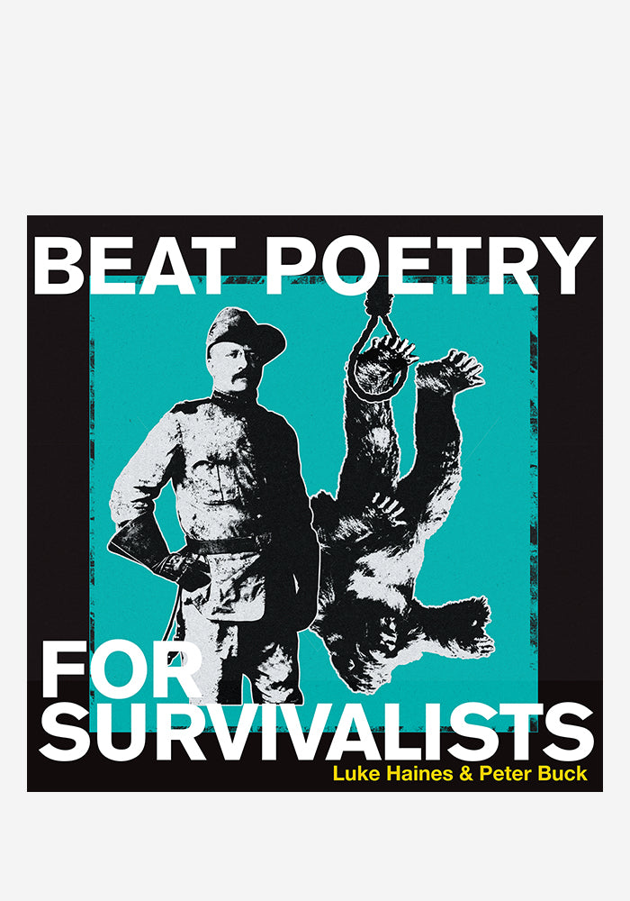 LUKE HAINES & PETER BUCK Beat Poetry For Survivalists LP